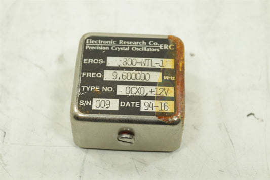 ERC Precision Crystal Oscillator 800-NTL-3 OCXO 9.600000 MHz +12V RF